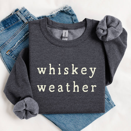 Mugsby - Sweatshirt Fall Graphic Cozy Whiskey Weather Pullover