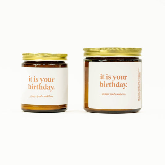 Ginger June Candle Co. - It is your birthday • soy candle • 2 sizes, 2 colors to choose from