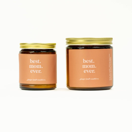 Ginger June Candle Co. - Best mom ever • 2 sizes, 2 colors to choose from