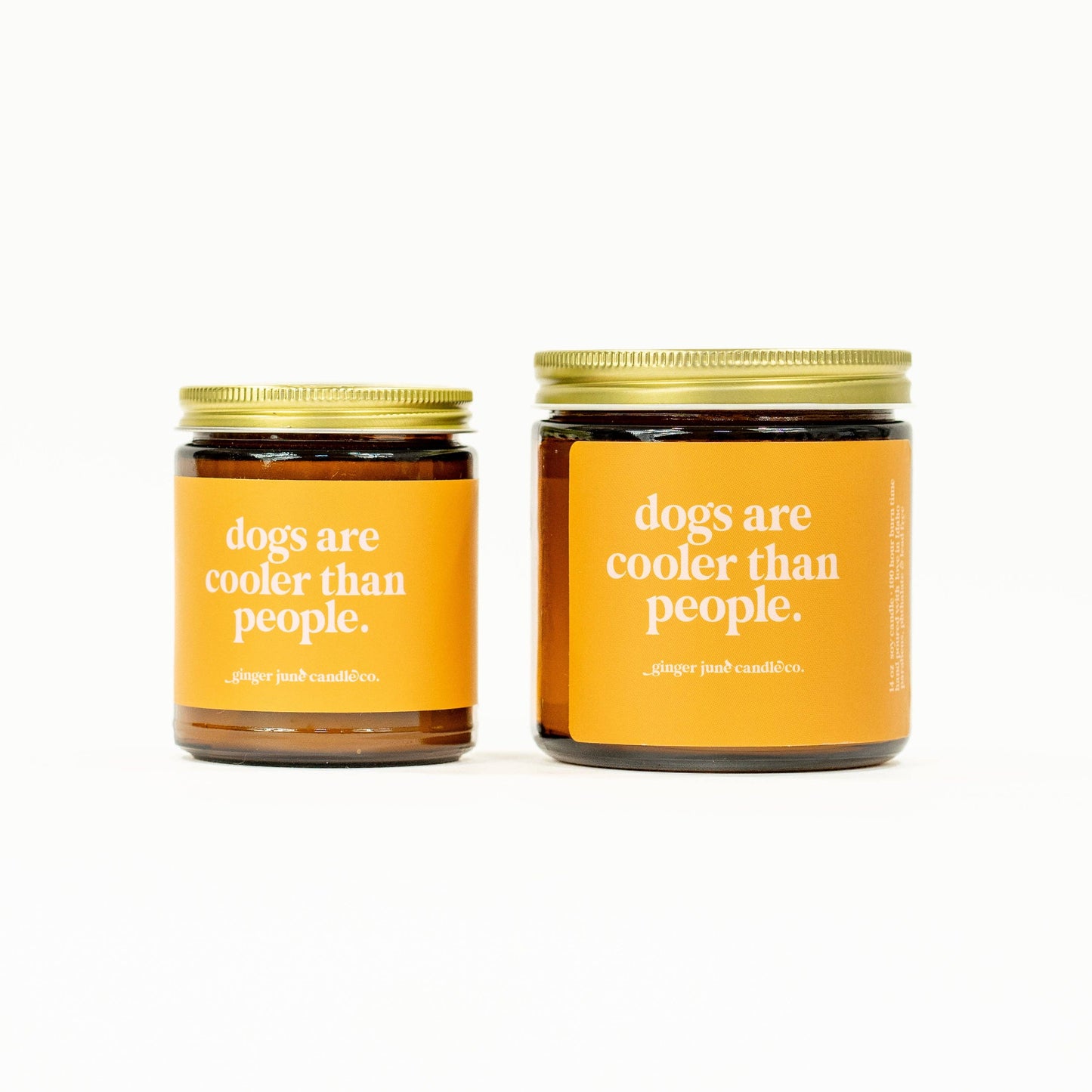 Ginger June Candle Co. - Dogs are cooler than people • soy candle • 2 sizes, 2 colors to choose from
